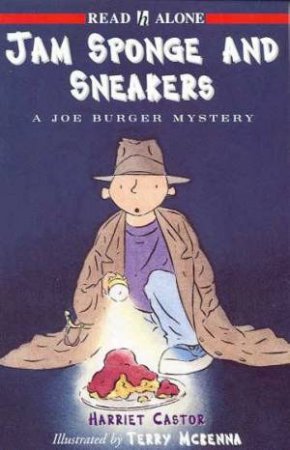 Read Alone: Joe Burger Mystery: Jam Sponge & Sneakers by Harriet Castor