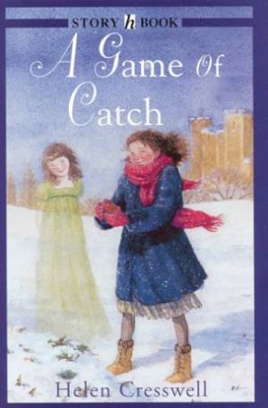 Hodder Story Book: A Game Of Catch by Helen Cresswell