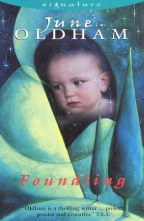 Signature: The Foundling by June Oldham