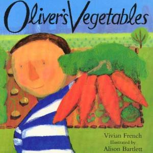 Oliver's Vegetables by Viven French