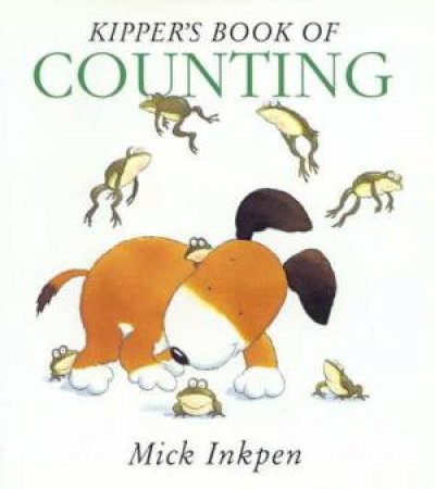 Kipper's Book Of Counting by Mick Inkpen