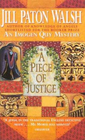 A Piece Of Justice by Jill Paton Walsh