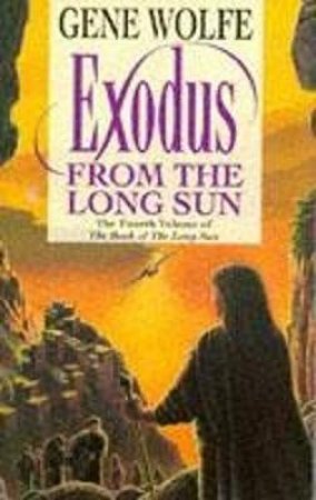 Exodus From The Long Sun by Gene Wolfe