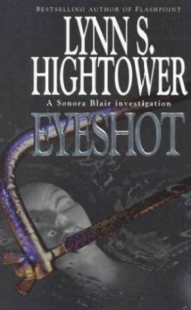 Eyeshot by Lynn S Hightower