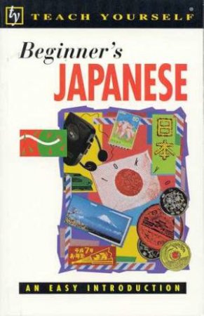 Teach Yourself Beginner's Japanese by Helen Gilhooly