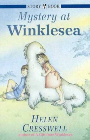 Hodder Story Book: Mystery At Winklesea by Helen Cresswell