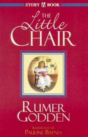 Hodder Story Book: The Little Chair by Rumer Godden