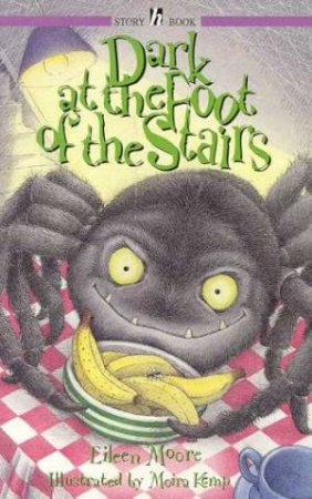 Hodder Story Book: Dark At The Foot Of The Stairs by Eileen Moore