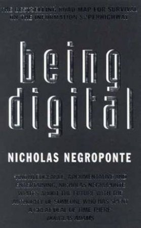 Being Digital by Nicholas Negroponte