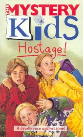 Hostage! by Fiona Kelly