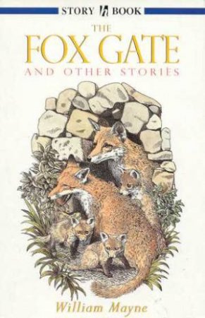 Hodder Story Book: The Fox Gate And Other Stories by William Mayne