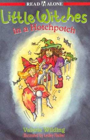 Read Alone: Little Witches In A Hotchpotch by Valerie Wilding