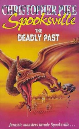 The Deadly Past by Christopher Pike