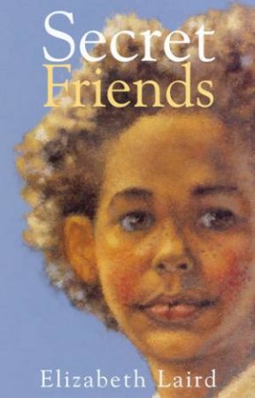 Secret Friends by Elizabeth Laird