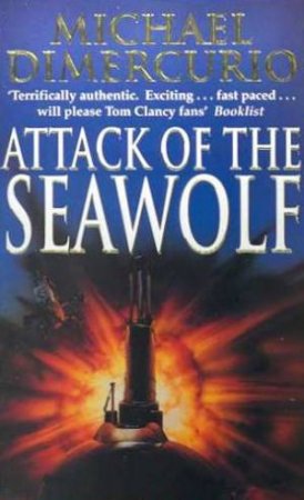 Attack Of The Seawolf by Michael DiMercurio