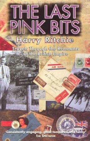 The Last Pink Bits by Harry Ritchie