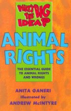 Whats The Big Idea  Animal Rights