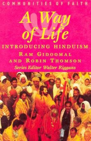 Communities of Faith: Introducing Hinduism by Ram Gidoomal & Robin Thomson