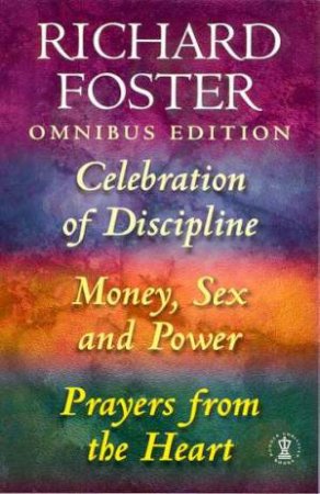 Richard Foster Omnibus Edition by Richard Foster