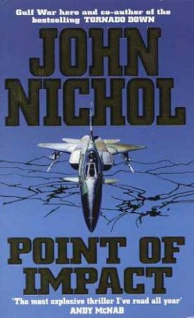 Point Of Impact by John Nichol