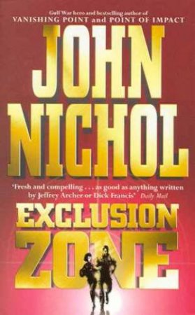 Exclusion Zone by John Nichol