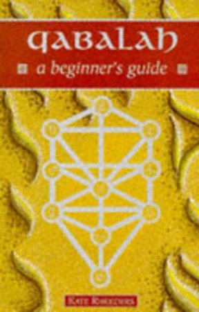 Qabalah For Beginners by Kate Rheeders