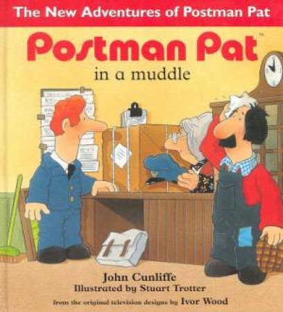 Postman Pat In A Muddle by John Cunliffe