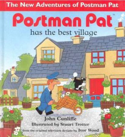 Postman Pat Has The Best Village by John Cunliffe