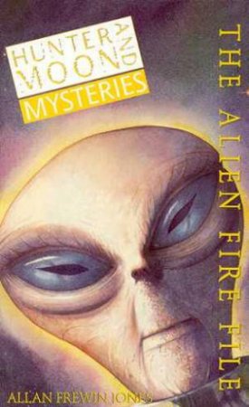 The Alien Fire File by Allan Frewin Jones