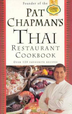 Curry Club: Thai Restaurant Cookbook by Pat Chapman