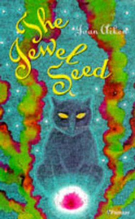 The Jewel Seed by Joan Aiken