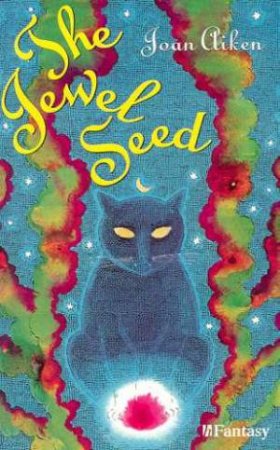 The Jewel Seed by Joan Aiken