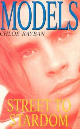 Street To Stardom by Chloe Rayban