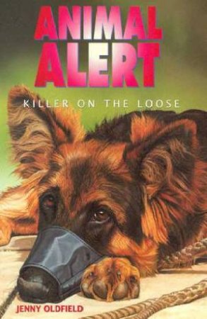 Killer On The Loose by Jenny Oldfield