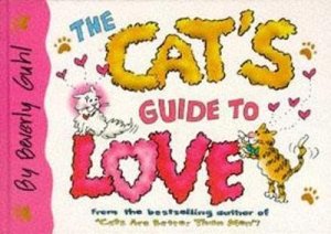 Cat's Guide To Love by Beverly Guhl