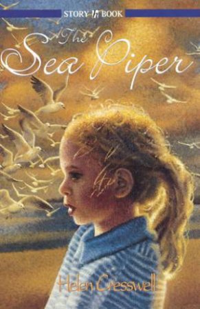 Hodder Story Book: The Sea Piper by Helen Cresswell