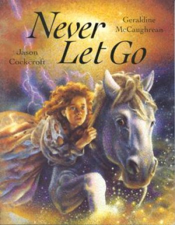 Never Let Go by Geraldine McCaughrean