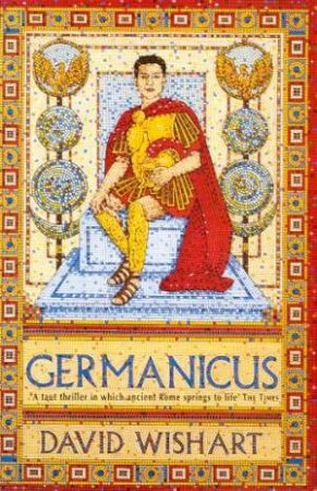 A Marcus Corvinus Mystery: Germanicus by David Wishart