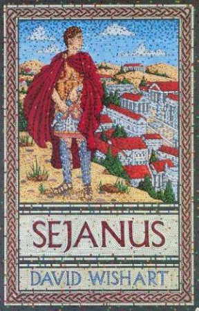 A Marcus Corvinus Mystery: Sejanus by David Wishart