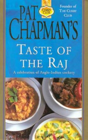 Curry Club: Taste Of The Raj by Pat Chapman