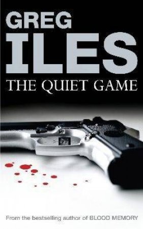 The Quiet Game by Greg Iles