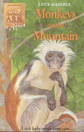 In Africa: Monkeys On The Mountain by Lucy Daniels