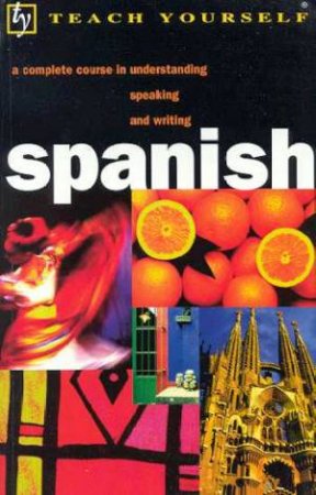 Teach Yourself Spanish by Juan Kattan-lbarra