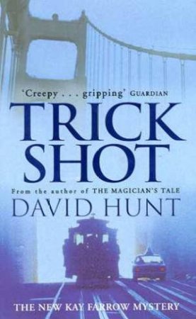 Trick Shot by David Hunt