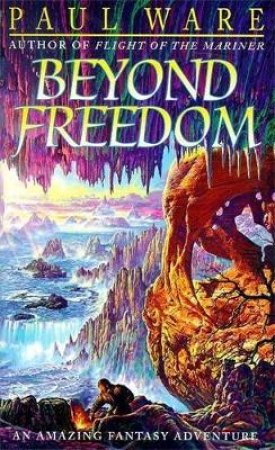 Beyond Freedom by Paul Ware