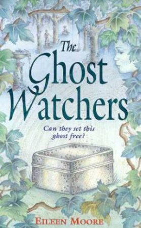 The Ghost Watchers by Eileen Moore