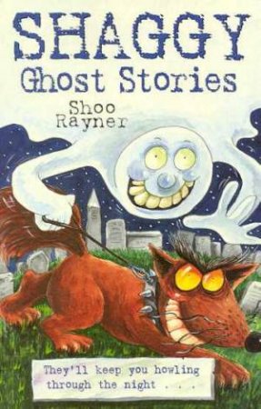 Shaggy Ghost Stories by Shoo Rayner