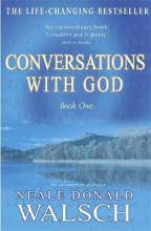 Conversations With God by Neale Donald Walsch