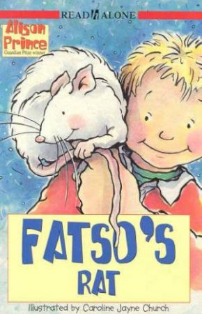 Read Alone: Fatso's Rat by Alison Prince