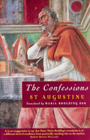 The Confessions: St Augustine by Maria Boulding